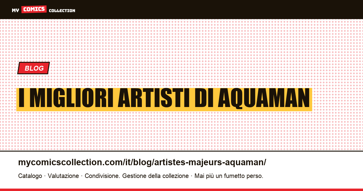 I migliori artisti di Aquaman — illustrazione articolo