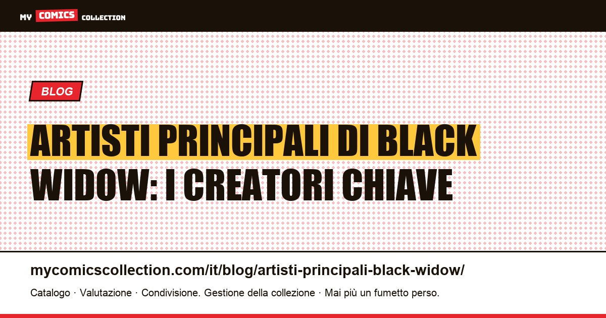 Gli artisti principali di Black Widow: da Don Heck a Chris Samnee — illustrazione articolo