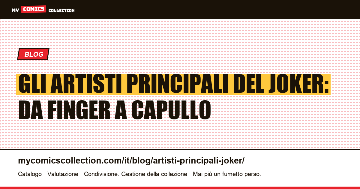 Gli artisti principali del Joker: da Finger a Capullo — illustrazione articolo