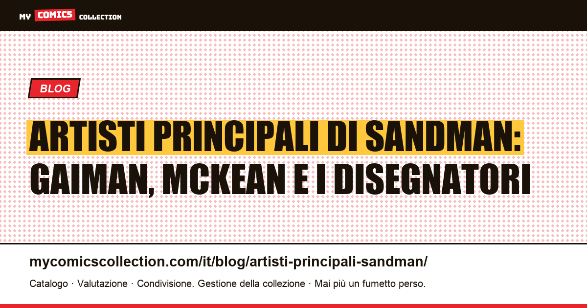 Gli artisti principali di Sandman: chi ha creato la serie — illustrazione articolo