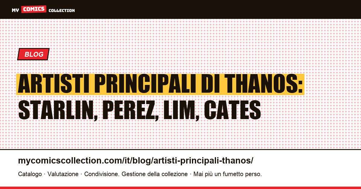 Gli artisti principali di Thanos: da Starlin a Cates — illustrazione articolo