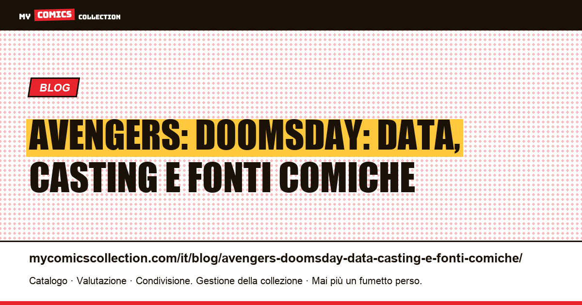 Avengers: Doomsday: data, casting e fonti comiche — illustrazione articolo