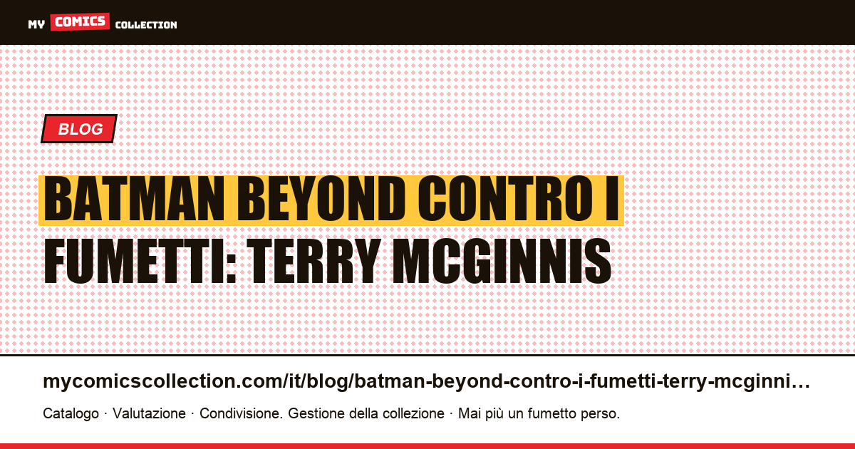 Batman Beyond contro i fumetti: Terry McGinnis — illustrazione articolo