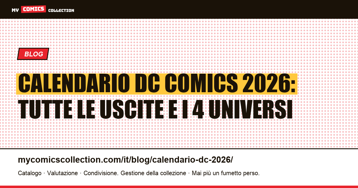 Calendario DC Comics 2026: tutte le uscite, solicitation e i 4 universi — illustrazione articolo