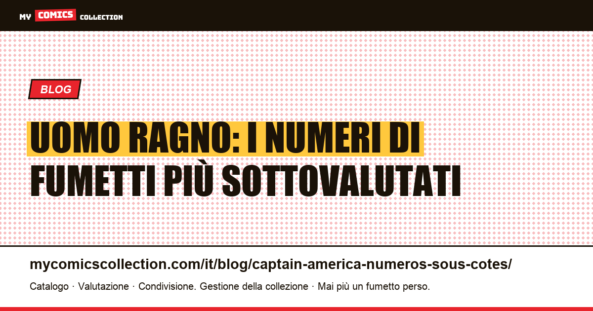 Uomo Ragno: i numeri più sottovalutati — illustrazione articolo