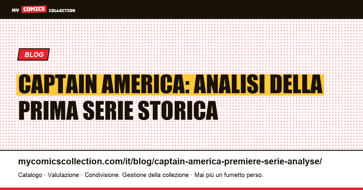 Captain America: analisi della prima serie — illustrazione articolo