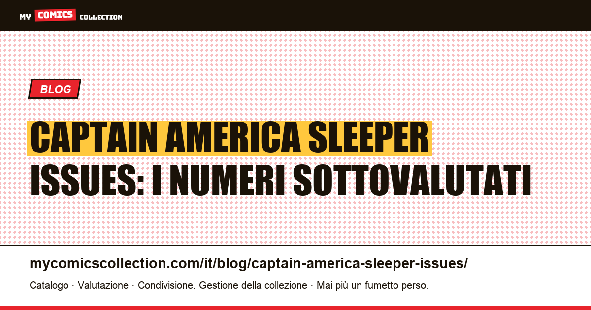 Captain America: i numeri sleeper da collezione — illustrazione articolo