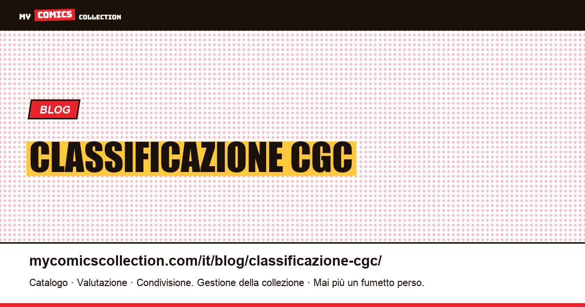 classificazione CGC — illustrazione articolo