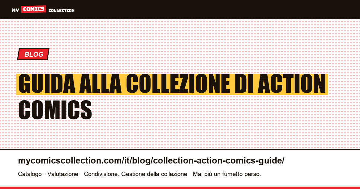 Guida alla collezione di Action Comics — illustrazione articolo