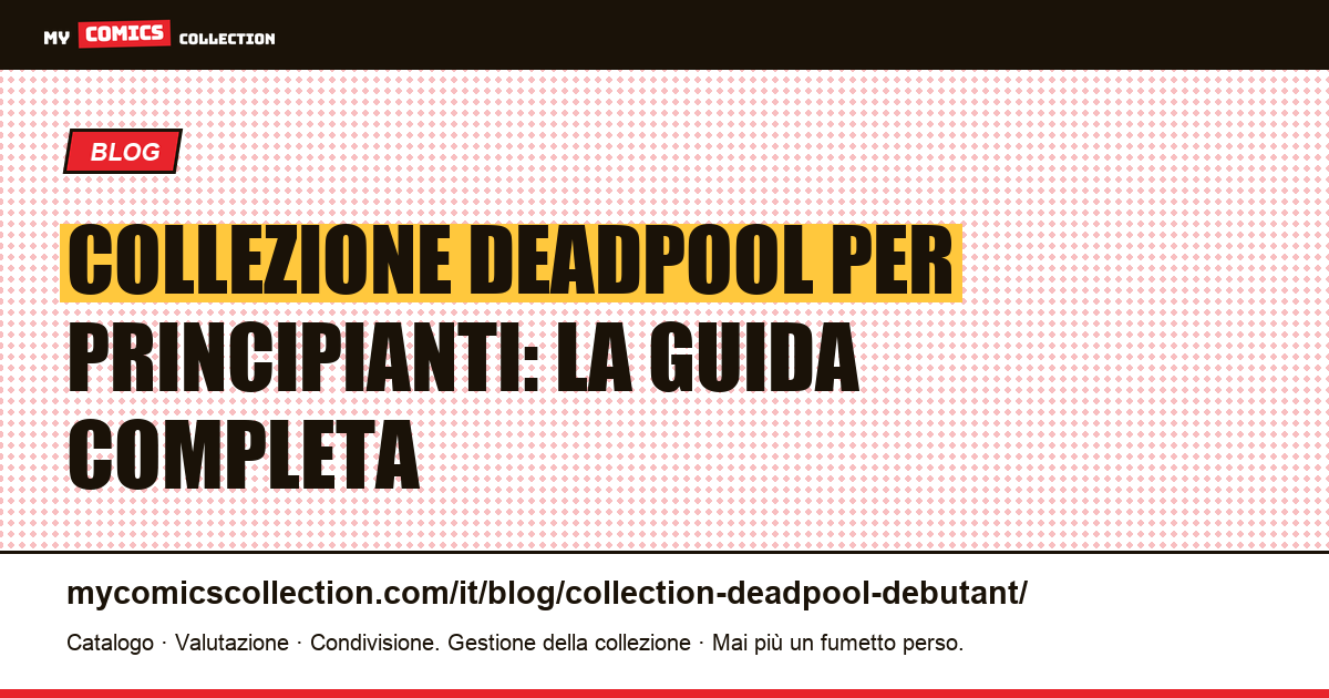 Collezione Deadpool per principianti — illustrazione articolo