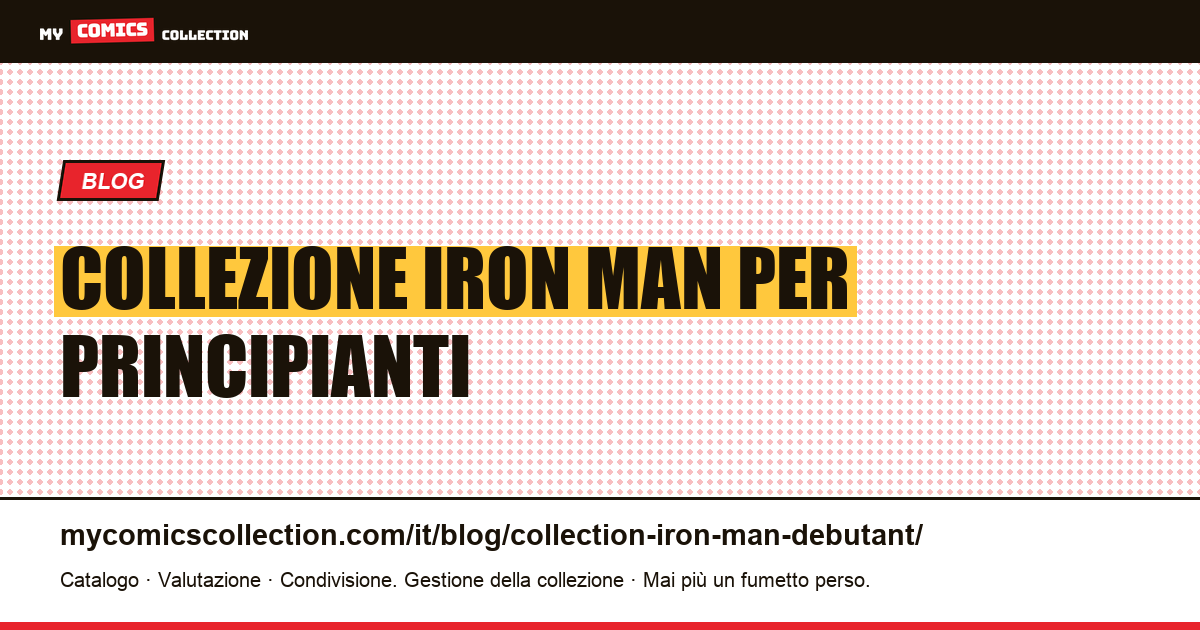 Collezione Iron Man per Principianti — illustrazione articolo