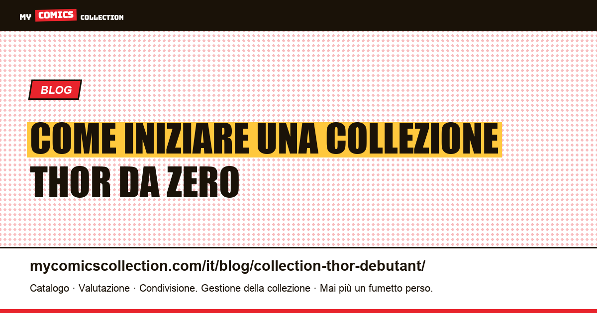 Come iniziare una collezione Thor — illustrazione articolo