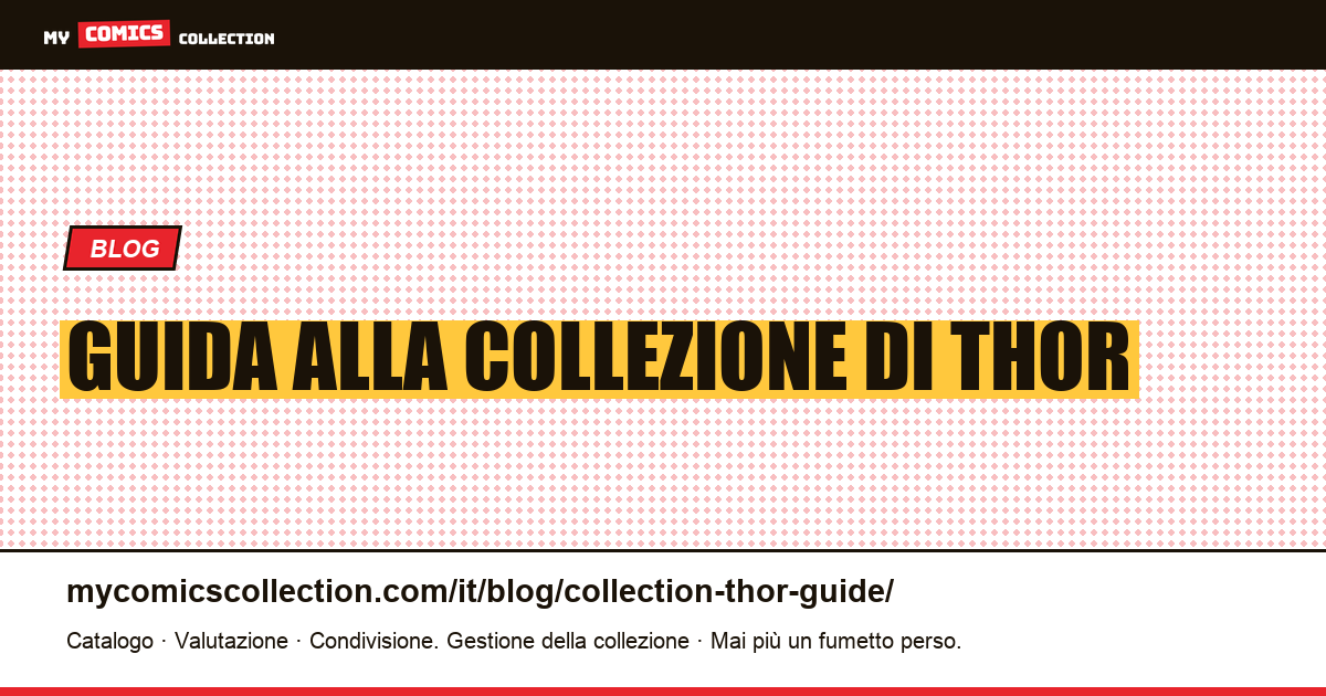 Guida alla collezione di Thor — illustrazione articolo