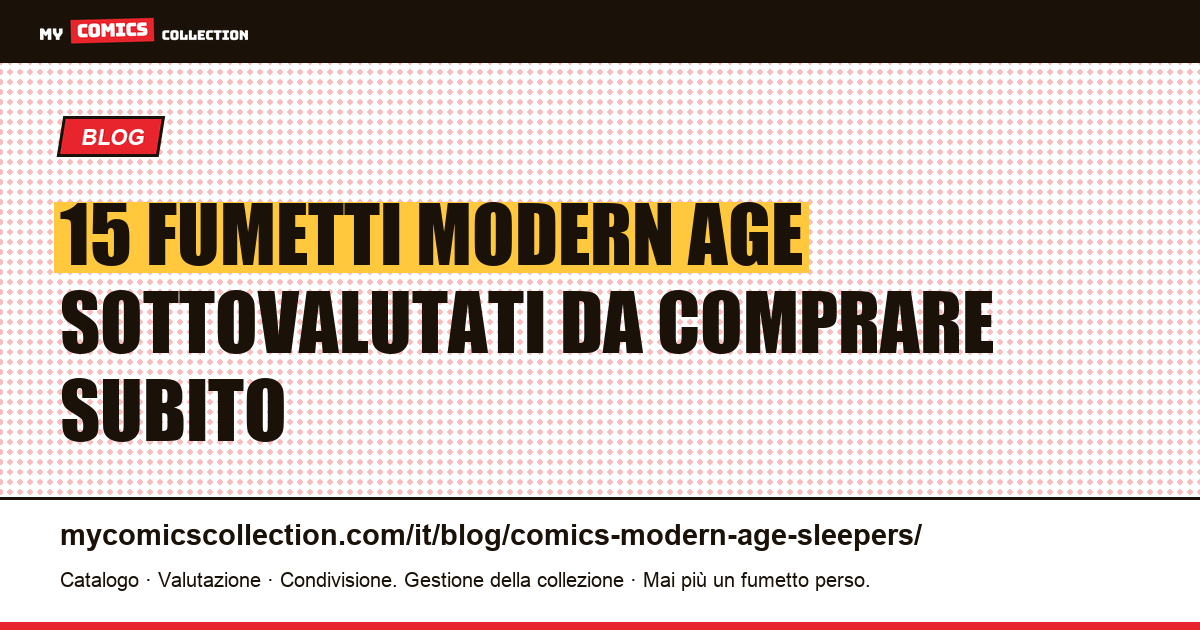 15 fumetti Modern Age sottovalutati da comprare subito — illustrazione articolo