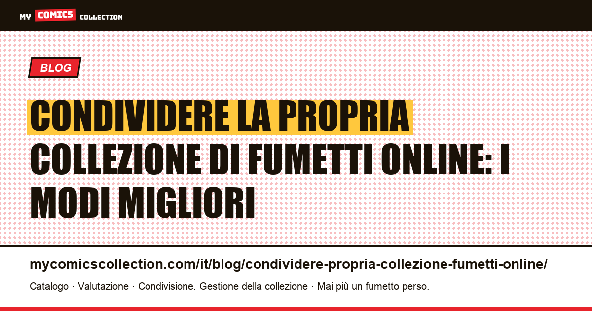 Condividere la propria collezione di fumetti online: i modi migliori — illustrazione articolo