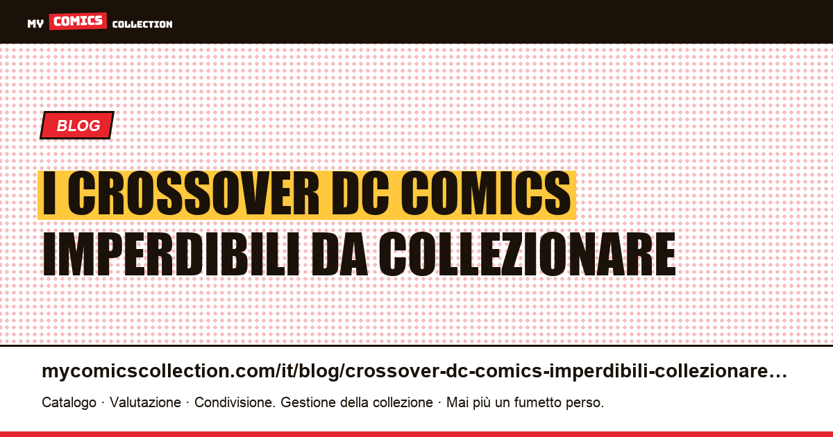 I crossover DC Comics imperdibili da collezionare — illustrazione articolo