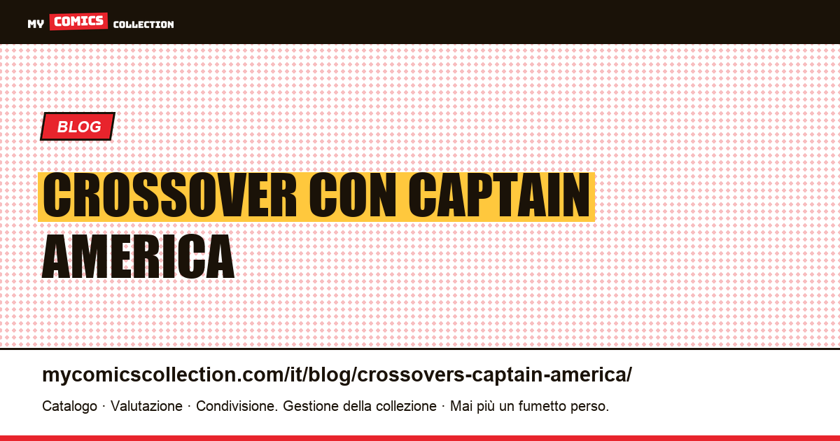 Crossover con Captain America — illustrazione articolo