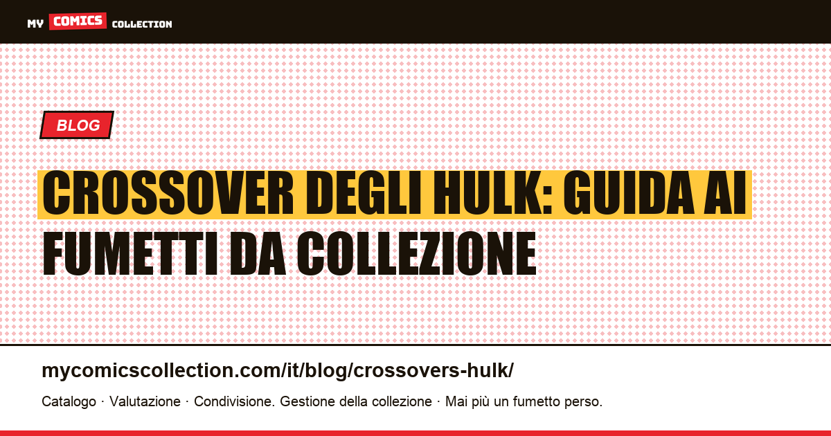 Crossover degli Hulk — illustrazione articolo