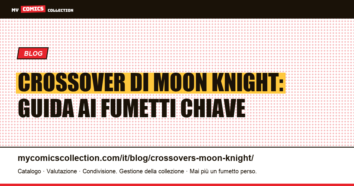 Crossover di Moon Knight — illustrazione articolo
