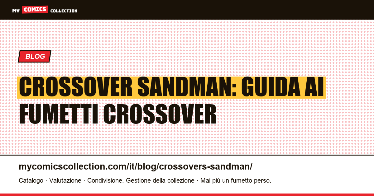 Crossover Sandman — illustrazione articolo