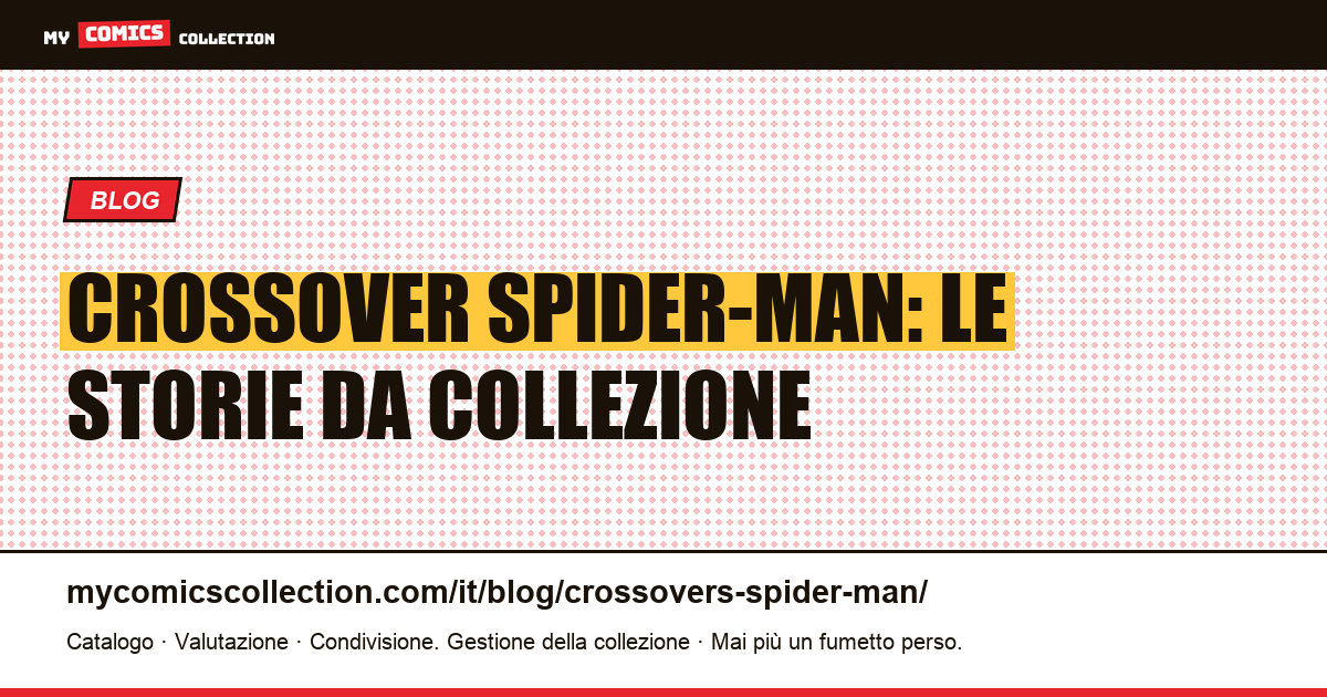 Crossover Spider-Man — illustrazione articolo
