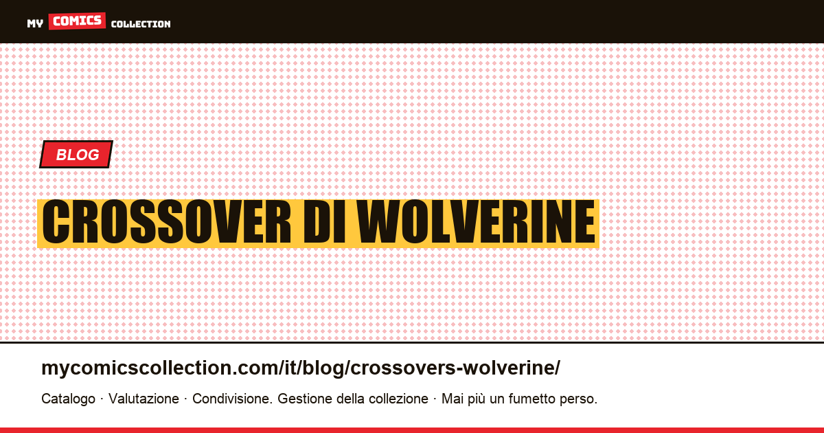 Crossover di Wolverine — illustrazione articolo