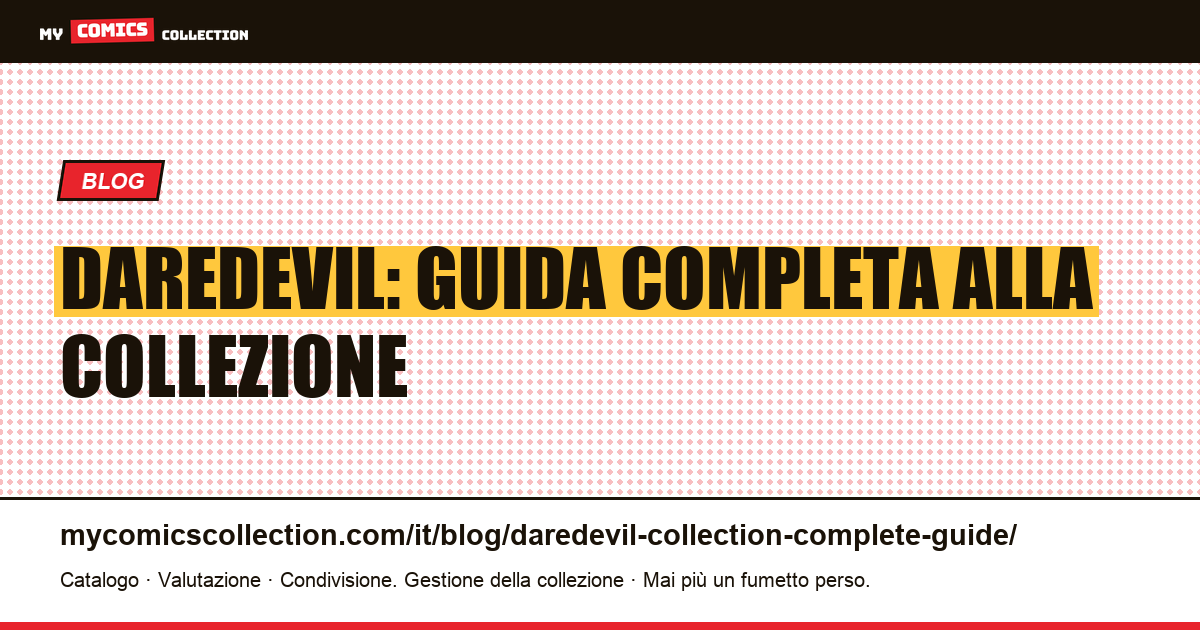 Daredevil: guida completa alla collezione — illustrazione articolo