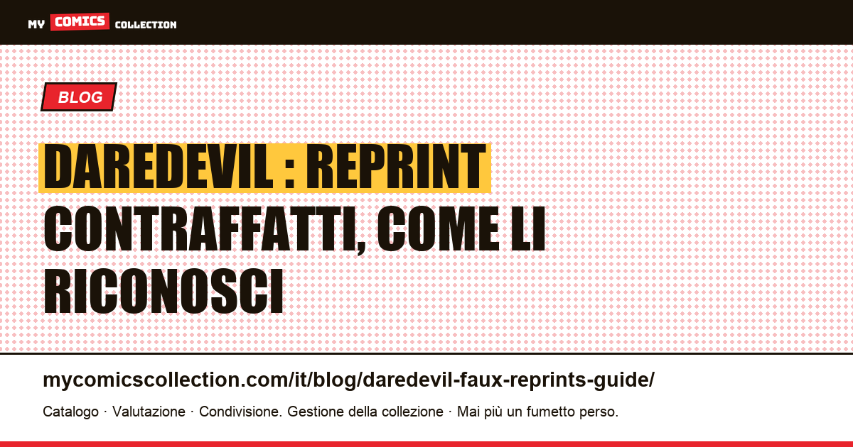Daredevil: guida ai falsi ristampati — illustrazione articolo