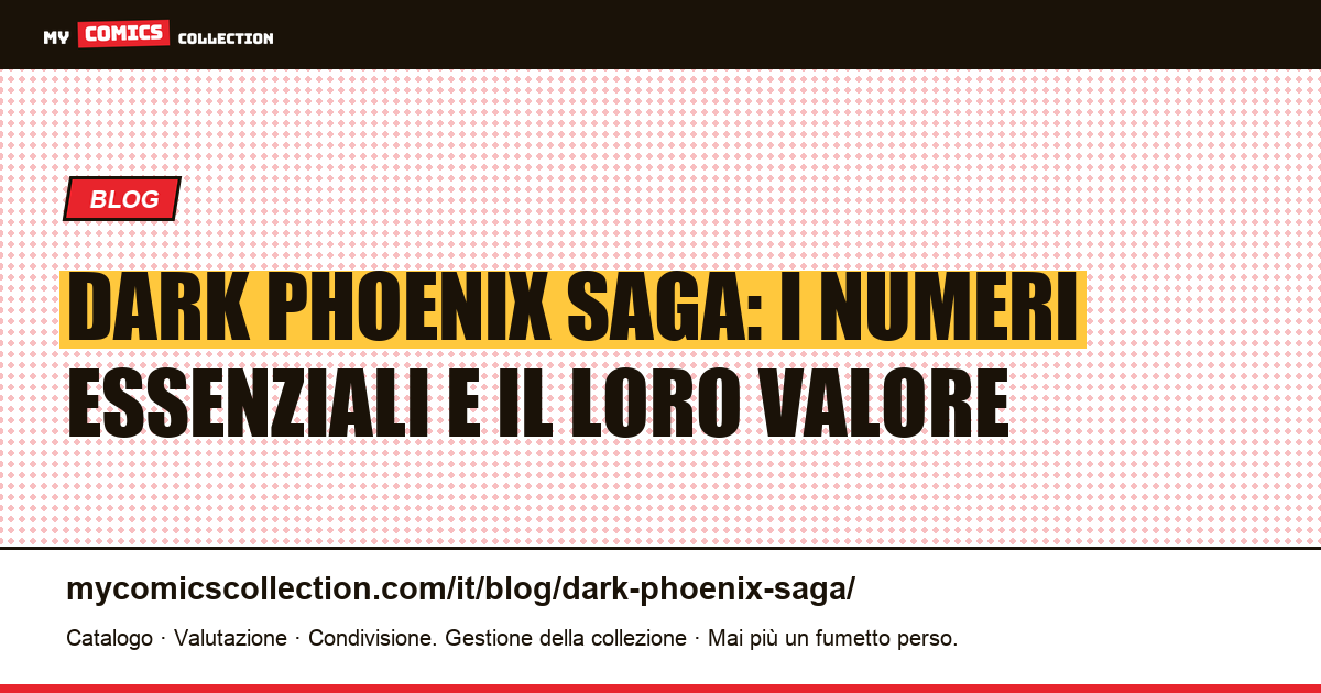 Dark Phoenix Saga: i numeri essenziali e il loro valore — illustrazione articolo