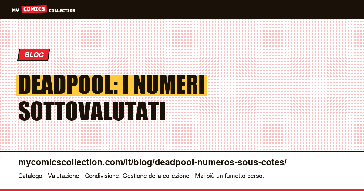 Deadpool: i numeri sottovalutati — illustrazione articolo