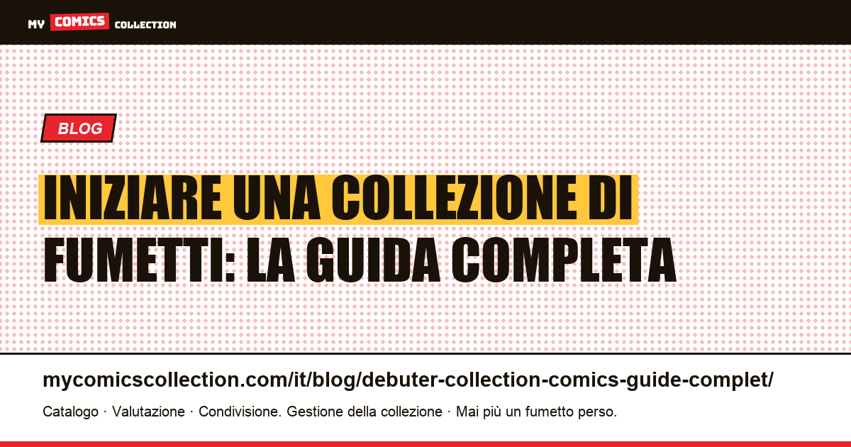 Iniziare una collezione di fumetti: la guida completa per iniziare — illustrazione articolo