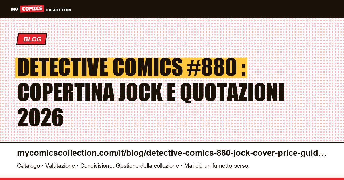 Detective Comics #880 : copertina Jock, tiratura e quotazioni CGC 2026 — illustrazione articolo