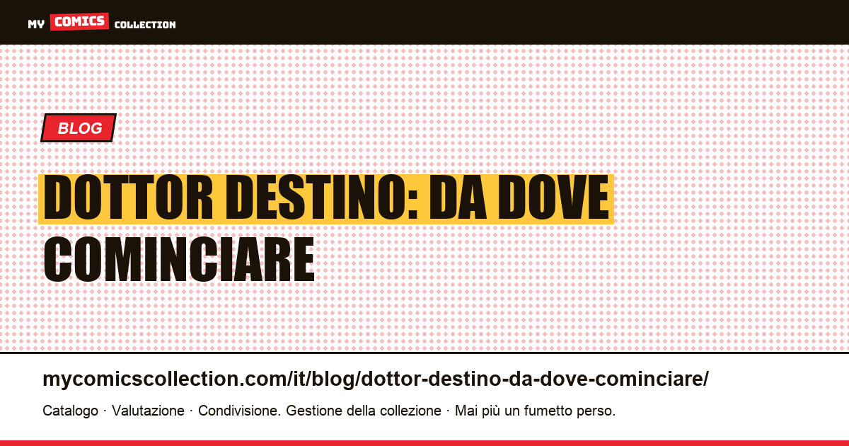 Dottor Destino: da dove cominciare — illustrazione articolo