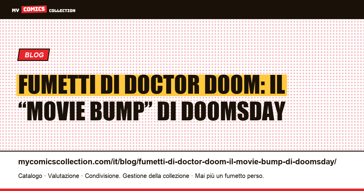 Fumetti di Doctor Doom: il “movie bump” di Doomsday — illustrazione articolo