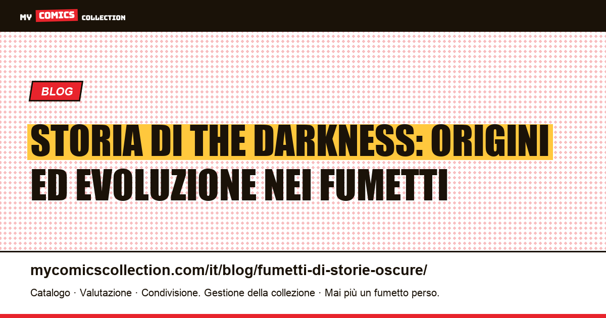 Storia di The Darkness: origini ed evoluzione nei fumetti — illustrazione articolo