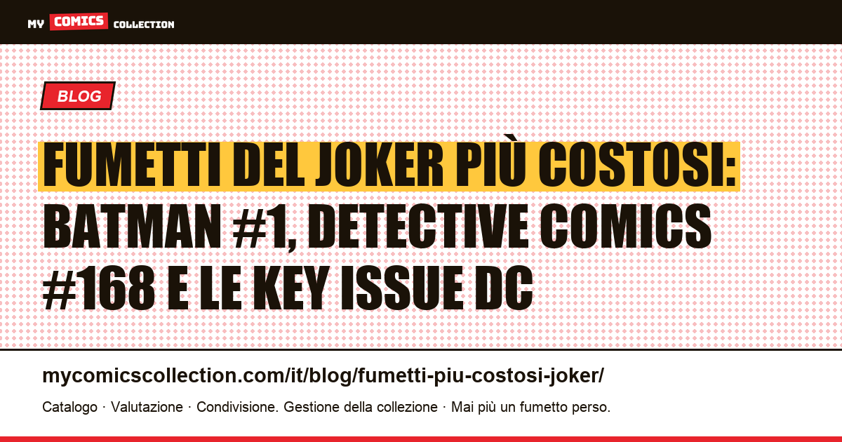 Fumetti del Joker più costosi: prezzi, record d'asta e quotazioni eBay (2026) — illustrazione articolo