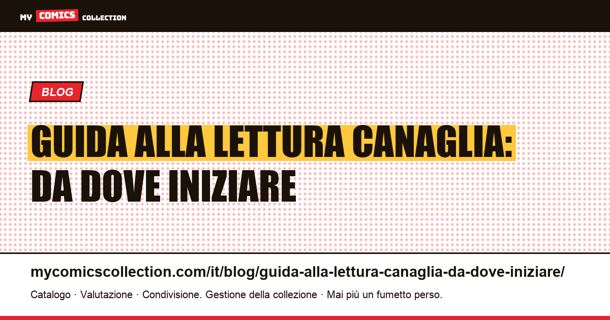 Guida alla lettura canaglia: da dove iniziare — illustrazione articolo