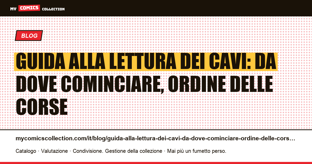 Guida alla lettura dei cavi: da dove cominciare, ordine delle corse — illustrazione articolo