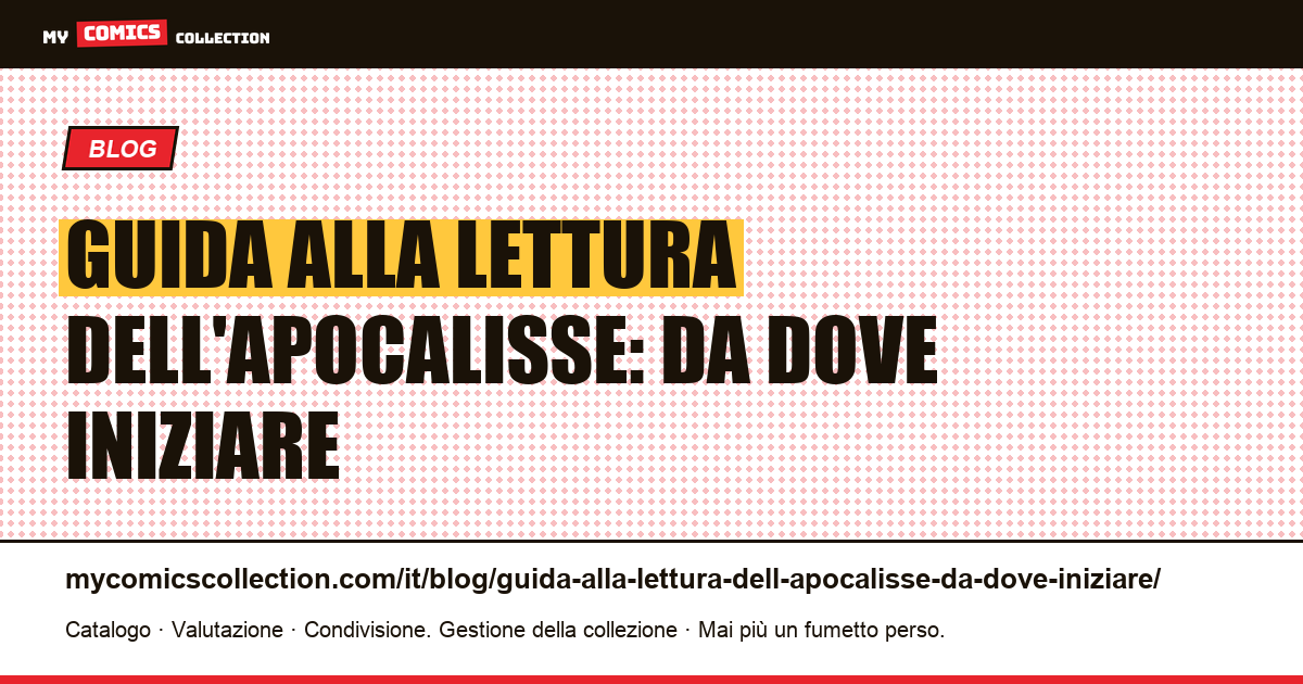 Guida alla lettura dell'Apocalisse: da dove iniziare — illustrazione articolo