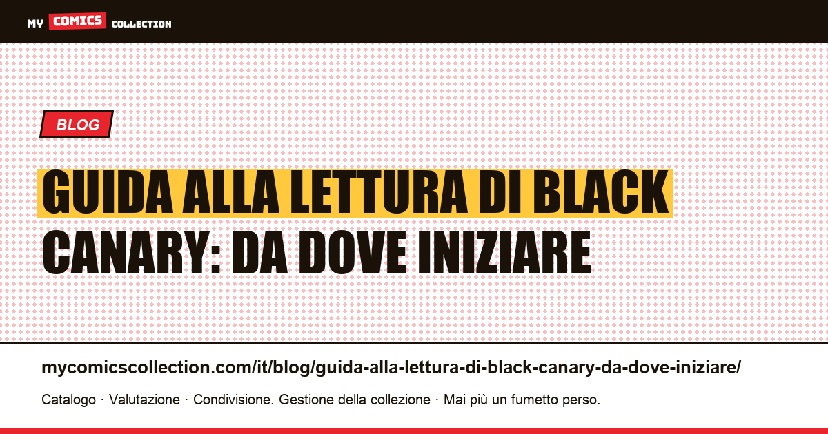 Guida alla lettura di Black Canary: da dove iniziare — illustrazione articolo