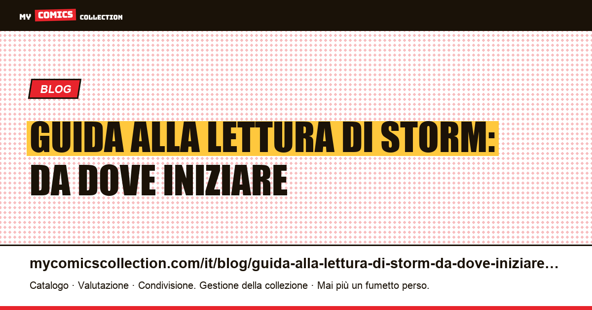 Guida alla lettura di Storm: da dove iniziare — illustrazione articolo