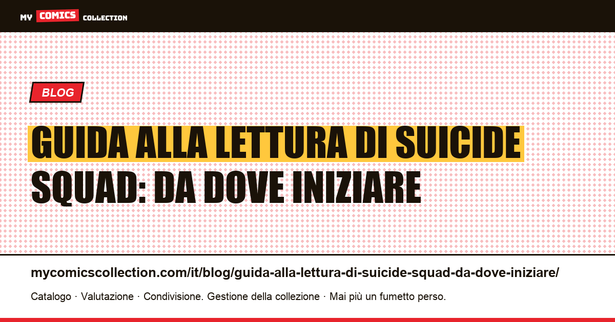 Guida alla lettura di Suicide Squad: da dove iniziare — illustrazione articolo