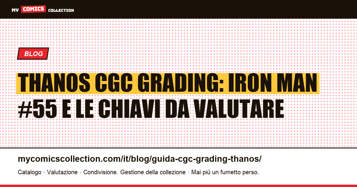 Guida al grading CGC di Thanos: chiavi, valori eBay e record d'asta (2024) — illustrazione articolo
