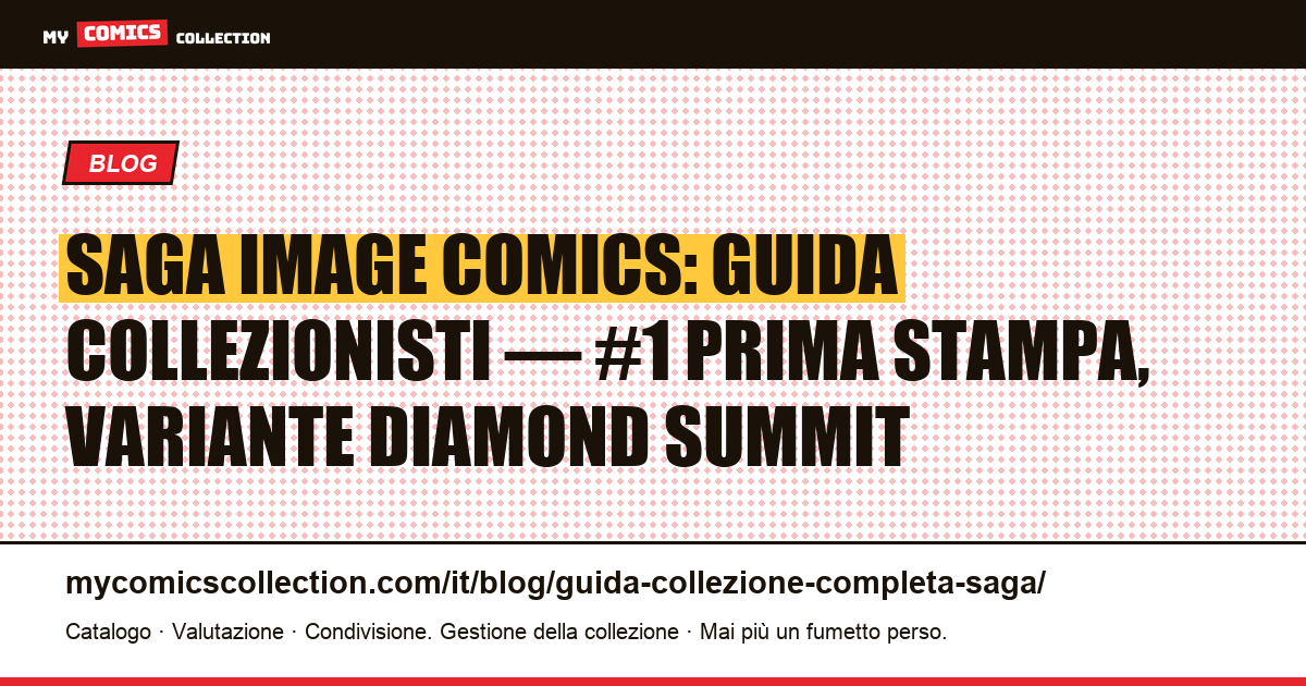 Saga (Image Comics): guida completa alla collezione — key issue, varianti e strategie — illustrazione articolo
