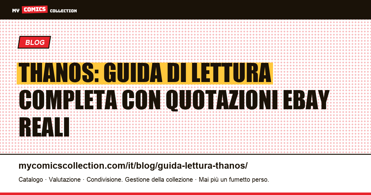 Guida di lettura Thanos: dai fumetti Marvel alle key dell'Età del bronzo — illustrazione articolo