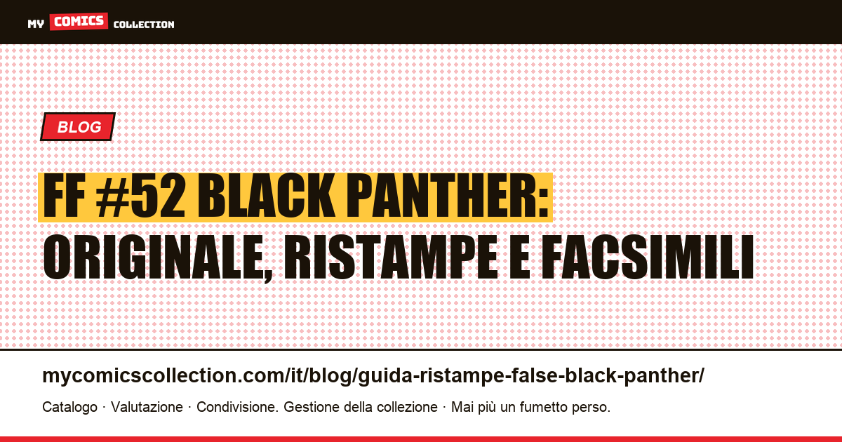 Black Panther FF #52: riconoscere originale, ristampe e facsimili — illustrazione articolo
