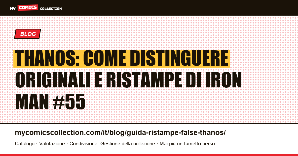 Thanos — falsi, ristampe e originali: la guida completa per non sbagliare acquisto — illustrazione articolo