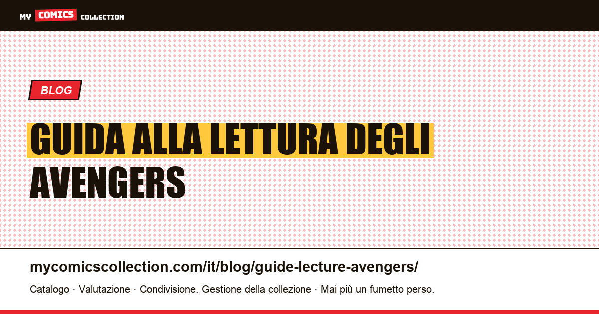 Guida alla lettura degli Avengers — illustrazione articolo