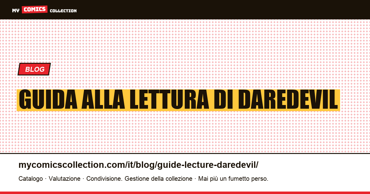 Guida alla lettura di Daredevil — illustrazione articolo