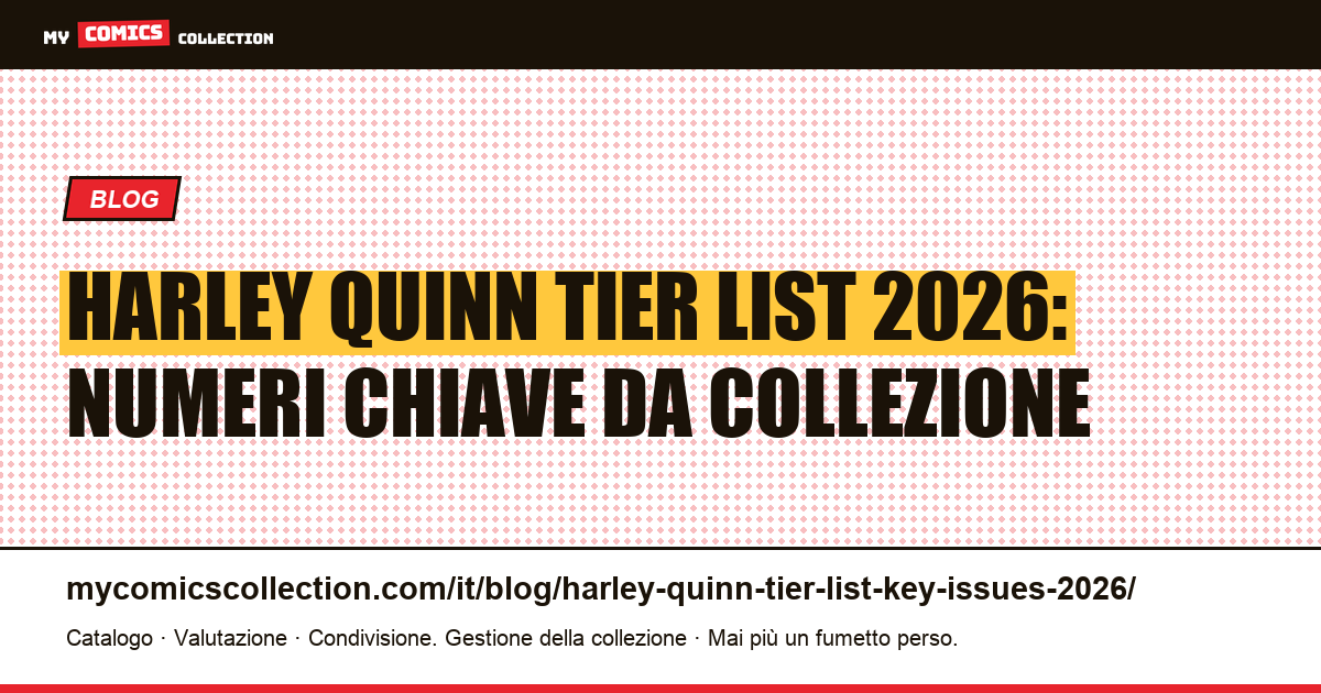 Tier List Harley Quinn 2026: i numeri chiave da collezionare — illustrazione articolo